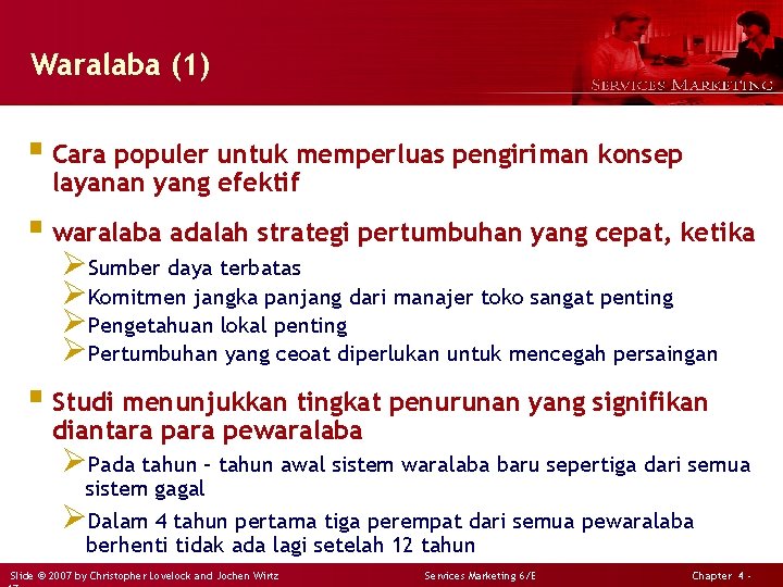 Waralaba (1) § Cara populer untuk memperluas pengiriman konsep layanan yang efektif § waralaba