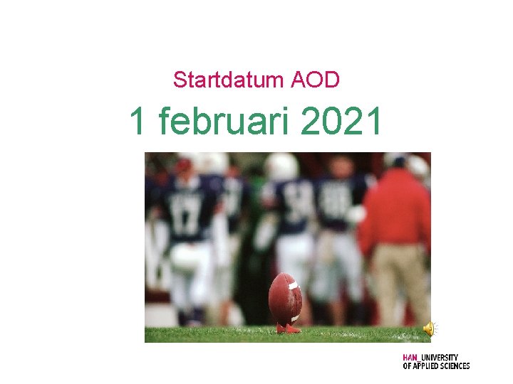 Startdatum AOD 1 februari 2021 