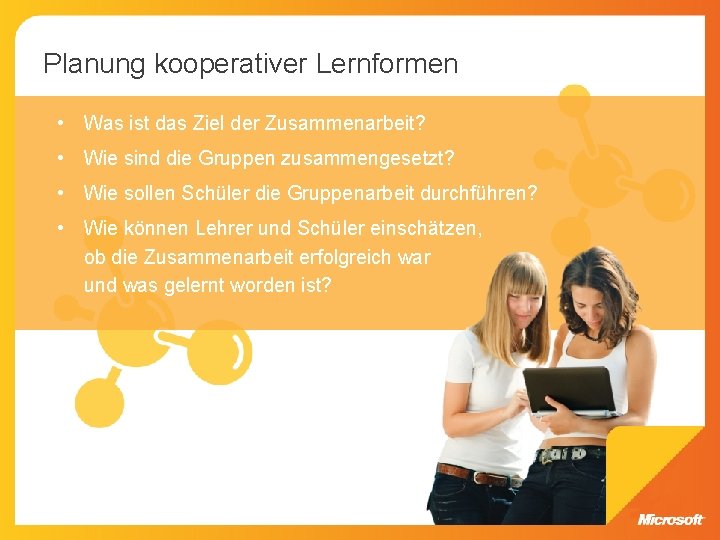 Planung kooperativer Lernformen • Was ist das Ziel der Zusammenarbeit? • Wie sind die Planung kooperativer Lernformen • Was ist das Ziel der Zusammenarbeit? • Wie sind die
