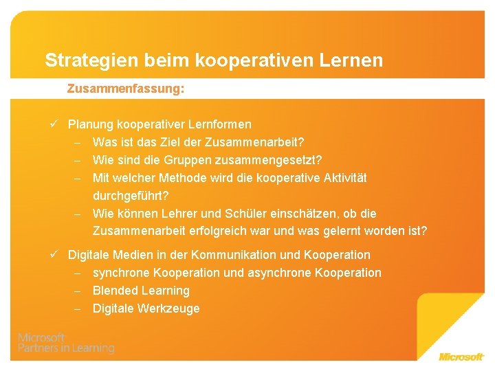 Strategien beim kooperativen Lernen Zusammenfassung: ü Planung kooperativer Lernformen - Was ist das Ziel