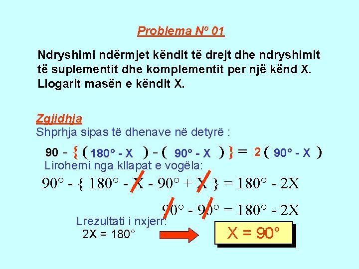 Problema Nº 01 Ndryshimi ndërmjet këndit të drejt dhe ndryshimit të suplementit dhe komplementit