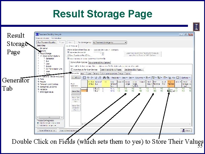 Result Storage Page Generator Tab Double Click on Fields (which sets them to yes)