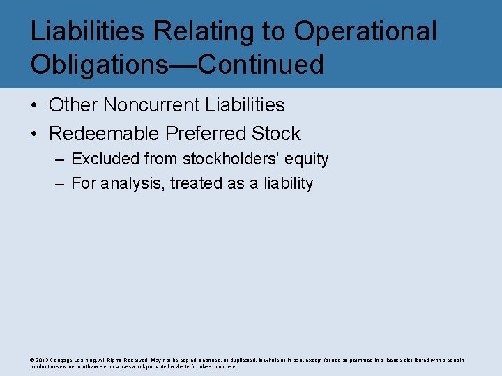Liabilities Relating to Operational Obligations—Continued • Other Noncurrent Liabilities • Redeemable Preferred Stock –
