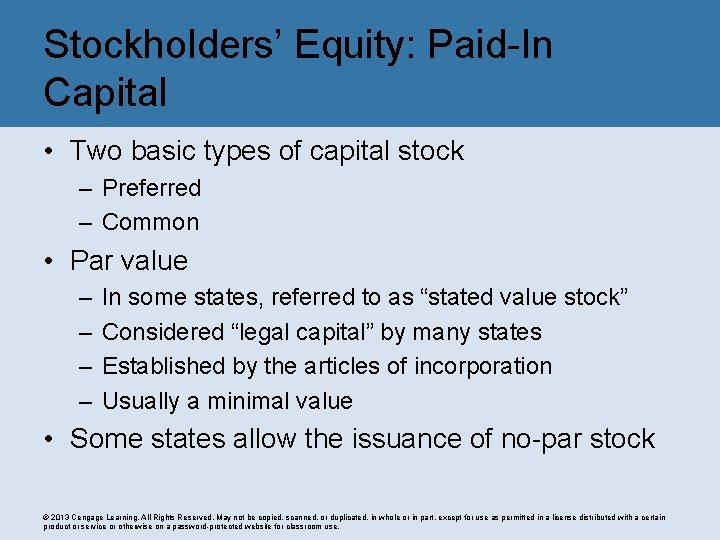 Stockholders’ Equity: Paid-In Capital • Two basic types of capital stock – Preferred –