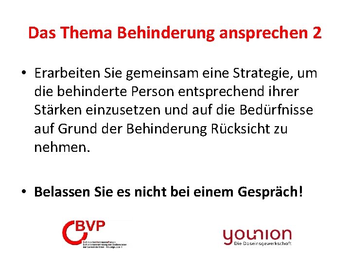Das Thema Behinderung ansprechen 2 • Erarbeiten Sie gemeinsam eine Strategie, um die behinderte