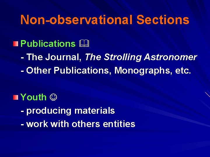 Non-observational Sections Publications & - The Journal, The Strolling Astronomer - Other Publications, Monographs,