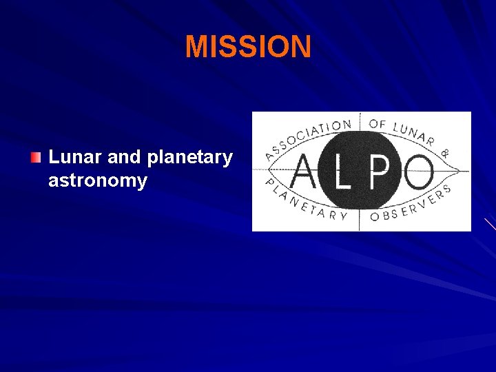 MISSION Lunar and planetary astronomy 