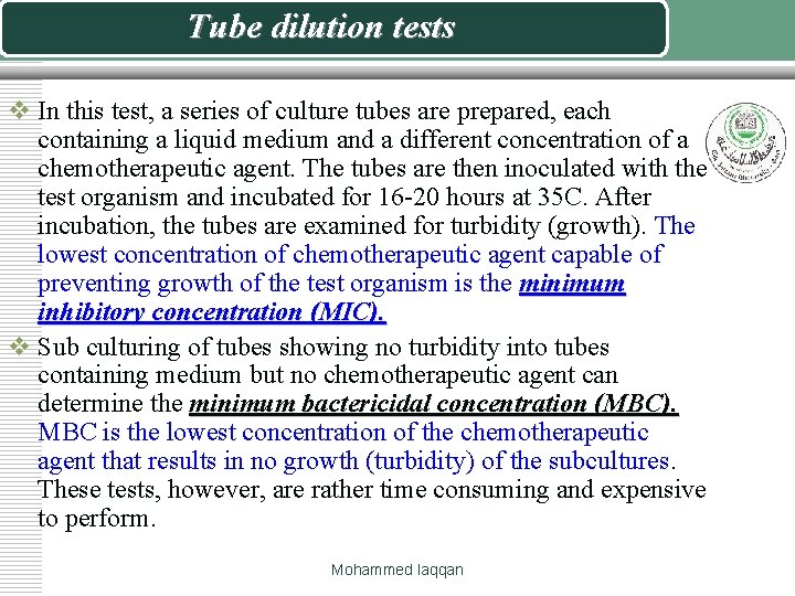 Tube dilution tests v In this test, a series of culture tubes are prepared,