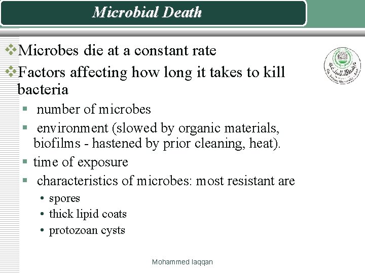 Microbial Death v. Microbes die at a constant rate v. Factors affecting how long