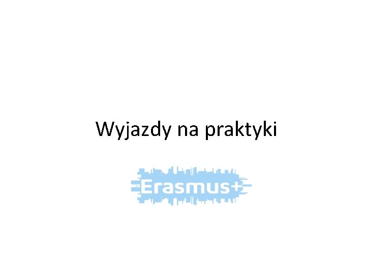 Wyjazdy na praktyki 