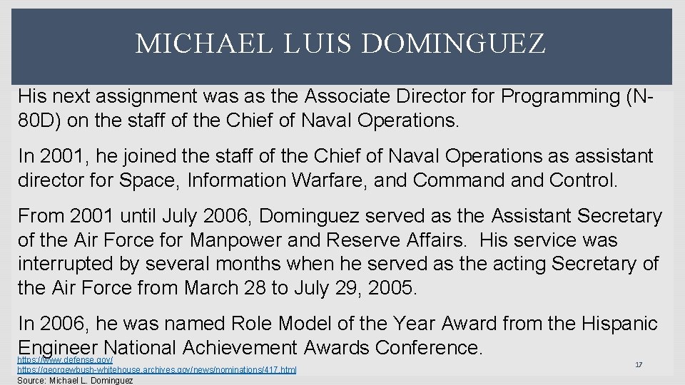 MICHAEL LUIS DOMINGUEZ His next assignment was as the Associate Director for Programming (N