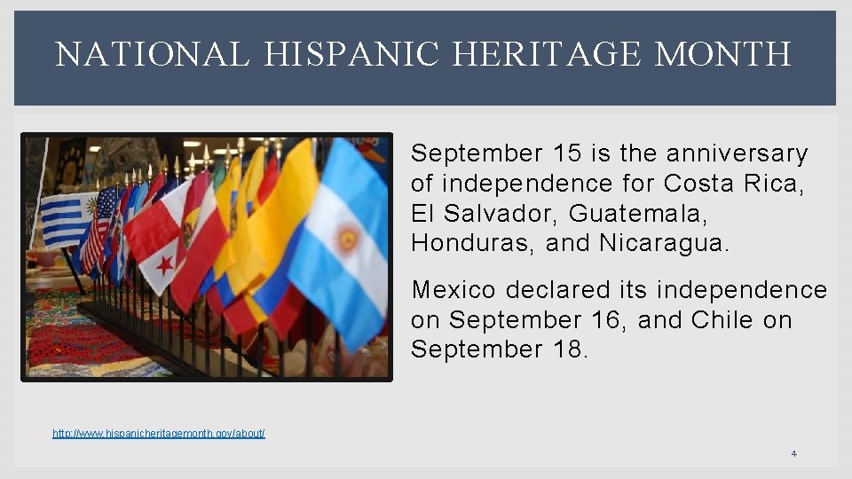 NATIONAL HISPANIC HERITAGE MONTH September 15 is the anniversary of independence for Costa Rica,