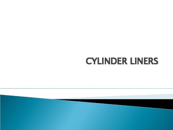 CYLINDER LINERS 