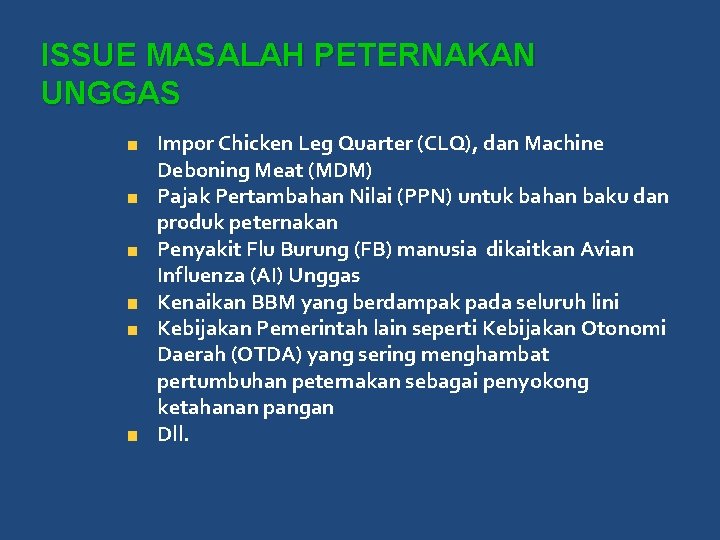 ISSUE MASALAH PETERNAKAN UNGGAS Impor Chicken Leg Quarter (CLQ), dan Machine Deboning Meat (MDM)