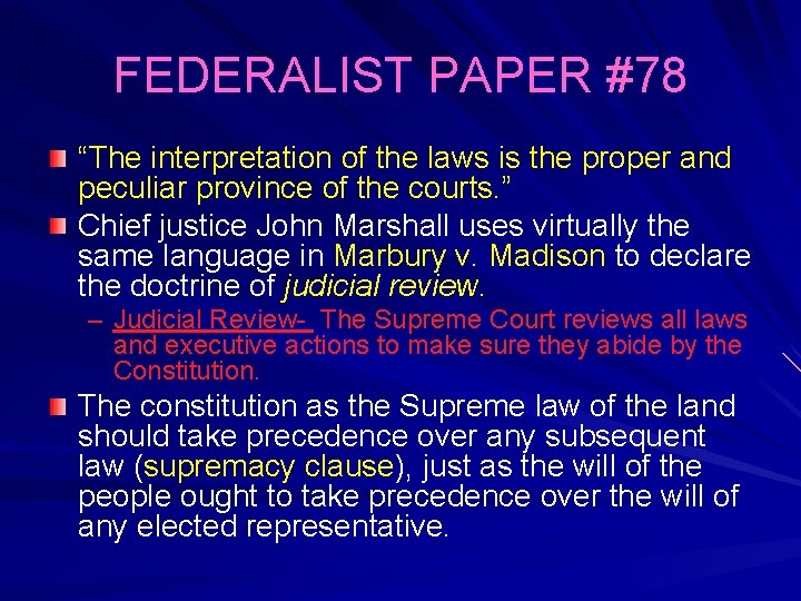 FEDERALIST PAPER #78 “The interpretation of the laws is the proper and peculiar province