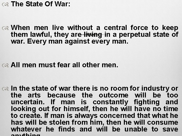  The State Of War: When men live without a central force to keep