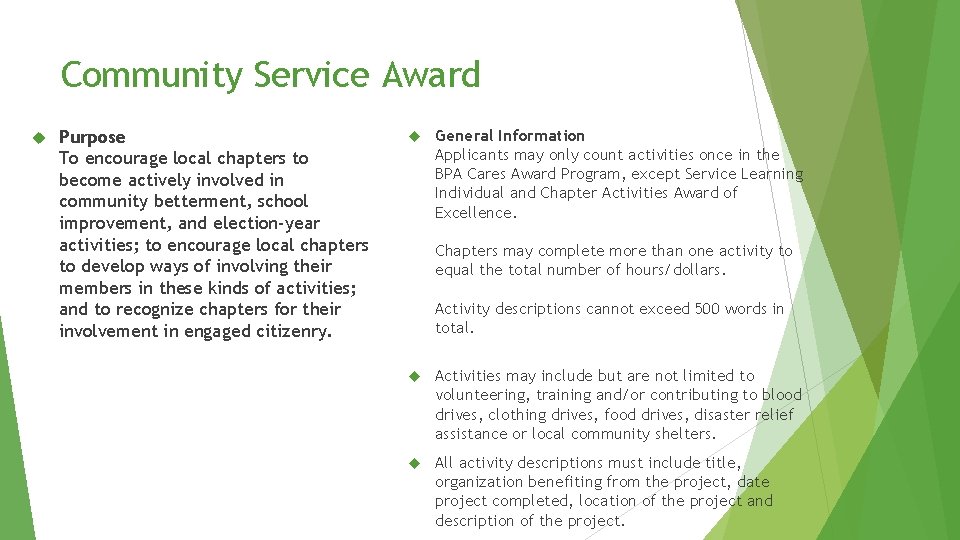 Community Service Award Purpose To encourage local chapters to become actively involved in community