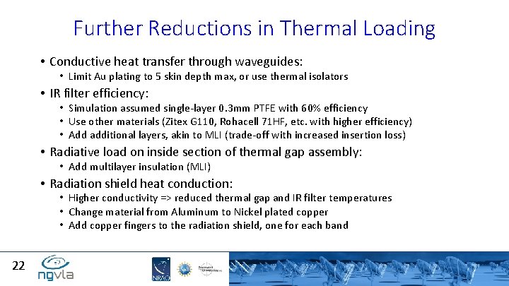 Further Reductions in Thermal Loading • Conductive heat transfer through waveguides: • Limit Au