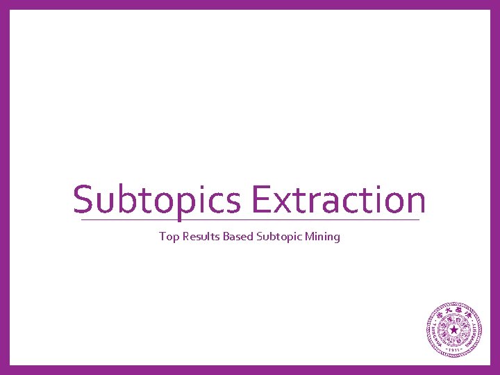 Subtopics Extraction Top Results Based Subtopic Mining 