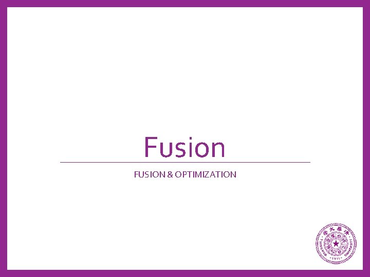 Fusion FUSION & OPTIMIZATION 