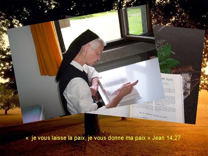  . « je vous laisse la paix, je vous donne ma paix »