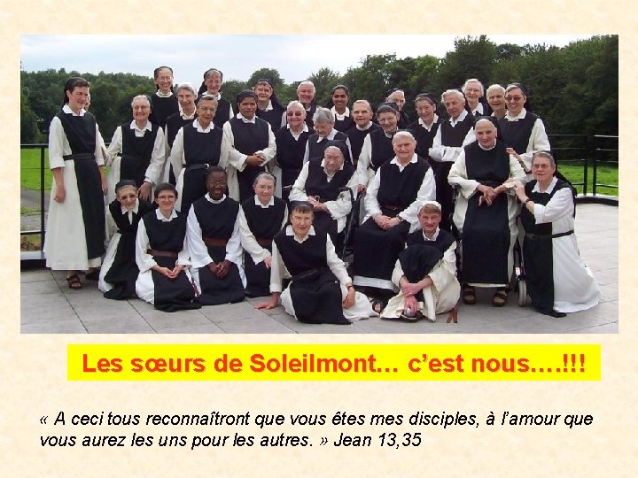 Les sœurs de Soleilmont… c’est nous…. !!! « A ceci tous reconnaîtront que vous