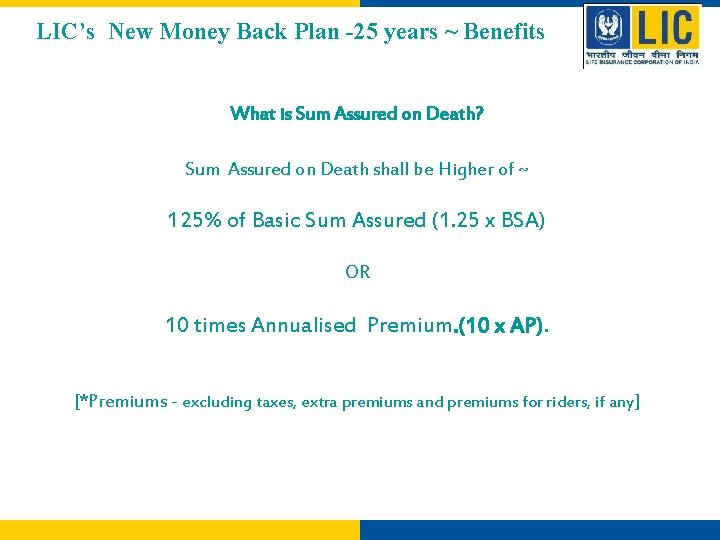 LIC’s New Money Back Plan -25 years ~ Benefits What is Sum Assured on