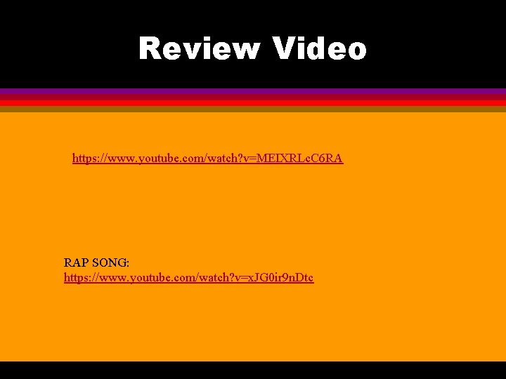 Review Video https: //www. youtube. com/watch? v=MEIXRLc. C 6 RA RAP SONG: https: //www.