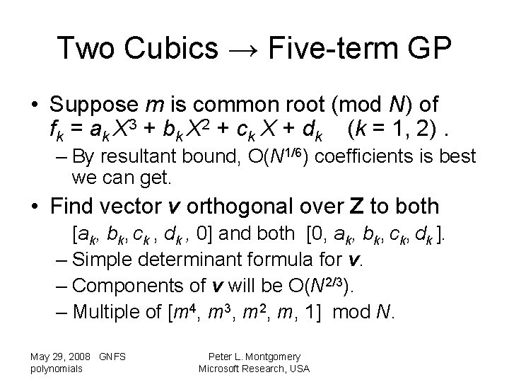 Two Cubics → Five-term GP • Suppose m is common root (mod N) of