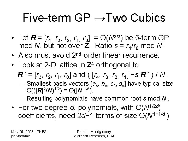 Five-term GP →Two Cubics • Let R = [r 4, r 3, r 2,
