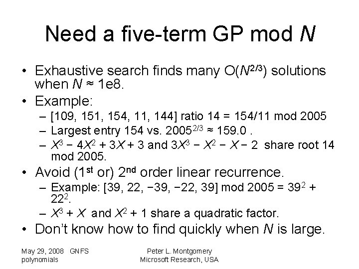 Need a five-term GP mod N • Exhaustive search finds many O(N 2/3) solutions