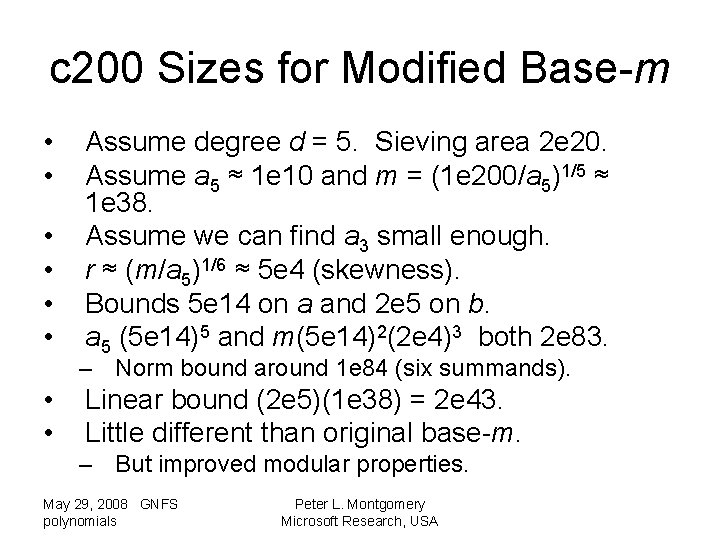 c 200 Sizes for Modified Base-m • • • Assume degree d = 5.