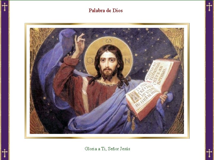 Palabra de Dios Gloria a Ti, Señor Jesús 