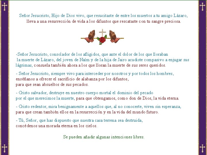 Señor Jesucristo, Hijo de Dios vivo, que resucitaste de entre los muertos a tu