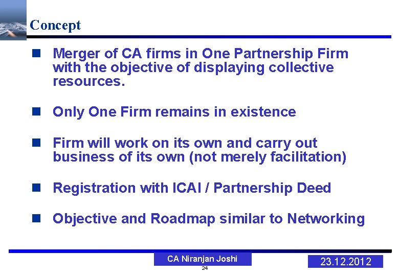 Concept n Merger of CA firms in One Partnership Firm with the objective of
