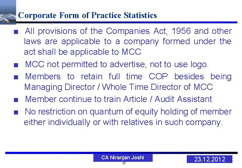 Corporate Form of Practice Statistics ■ All provisions of the Companies Act, 1956 and