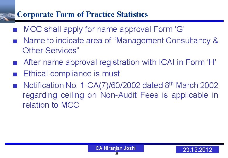 Corporate Form of Practice Statistics ■ MCC shall apply for name approval Form ‘G’