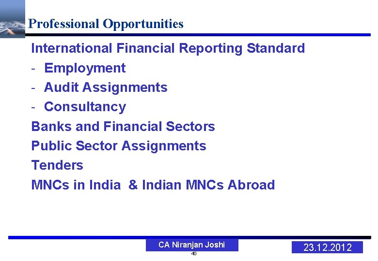 Professional Opportunities International Financial Reporting Standard - Employment - Audit Assignments - Consultancy Banks