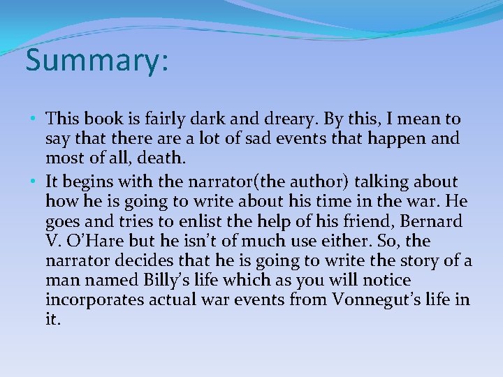 Summary: • This book is fairly dark and dreary. By this, I mean to Summary: • This book is fairly dark and dreary. By this, I mean to