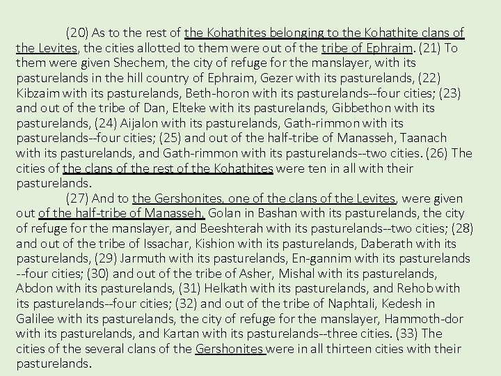 (20) As to the rest of the Kohathites belonging to the Kohathite clans of