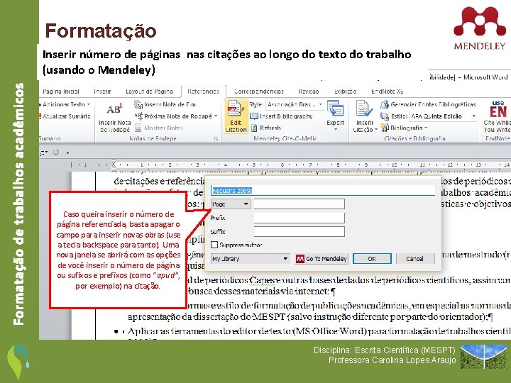 Formatação de trabalhos acadêmicos Inserir número de páginas citações ao longo do texto do