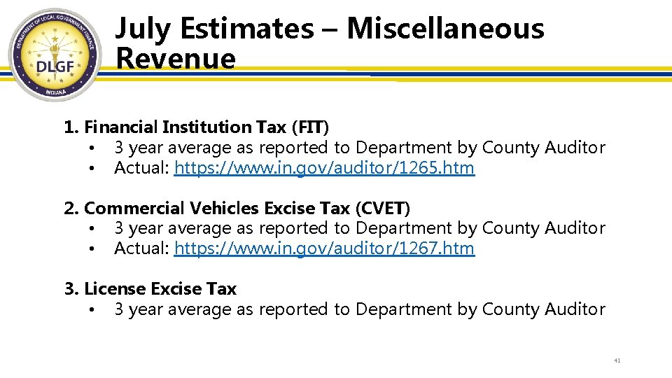 July Estimates – Miscellaneous Revenue 1. Financial Institution Tax (FIT) • 3 year average