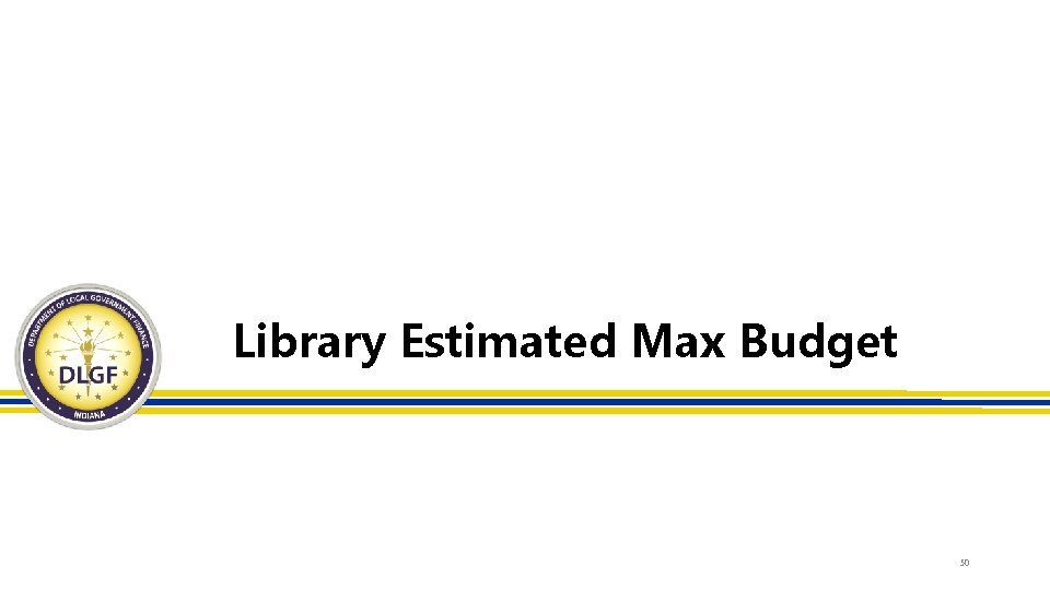 Library Estimated Max Budget 50 