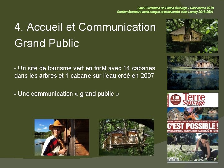 Label Territoires de Faune Sauvage - Rencontres 2018 Gestion forestière multi-usages et biodiversité Bois