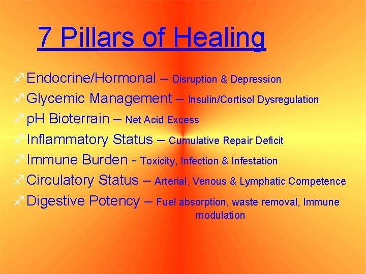 7 Pillars of Healing f. Endocrine/Hormonal – Disruption & Depression f. Glycemic Management –