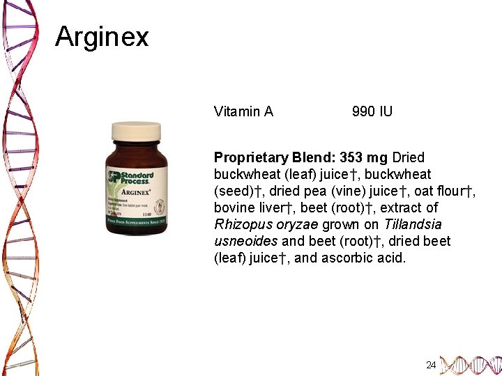 Arginex Vitamin A 990 IU Proprietary Blend: 353 mg Dried buckwheat (leaf) juice†, buckwheat