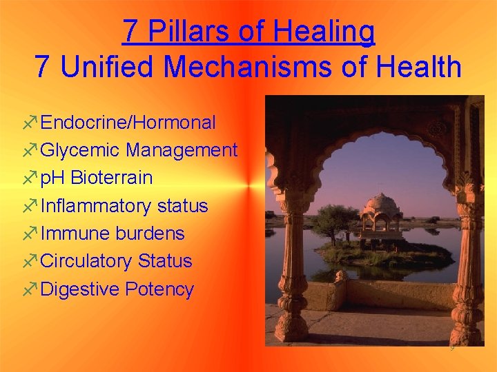 7 Pillars of Healing 7 Unified Mechanisms of Health f. Endocrine/Hormonal f. Glycemic Management