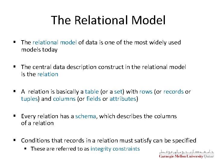 The Relational Model § The relational model of data is one of the most