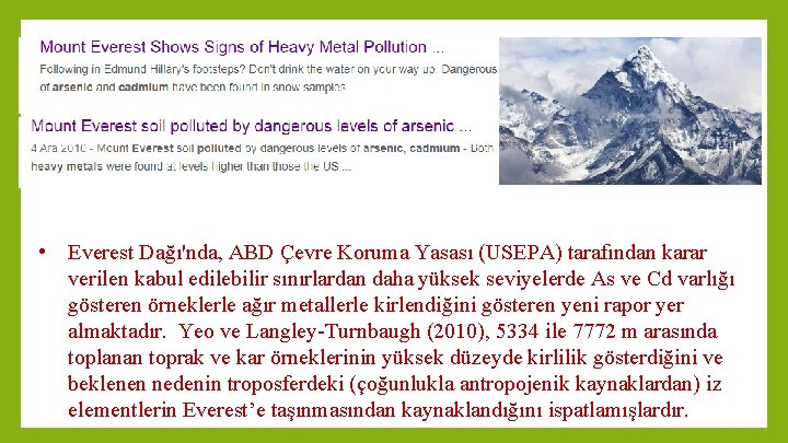  • Everest Dağı'nda, ABD Çevre Koruma Yasası (USEPA) tarafından karar verilen kabul edilebilir