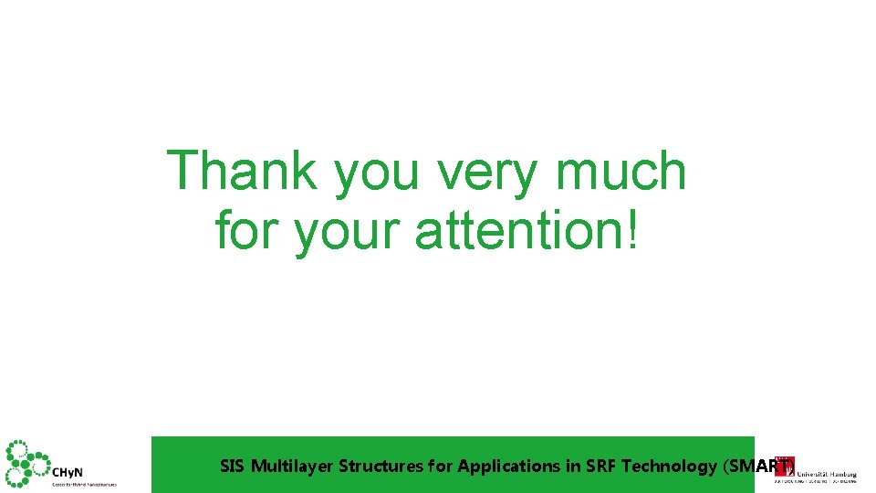 Thank you very much for your attention! SIS Multilayer Structures for Applications in SRF